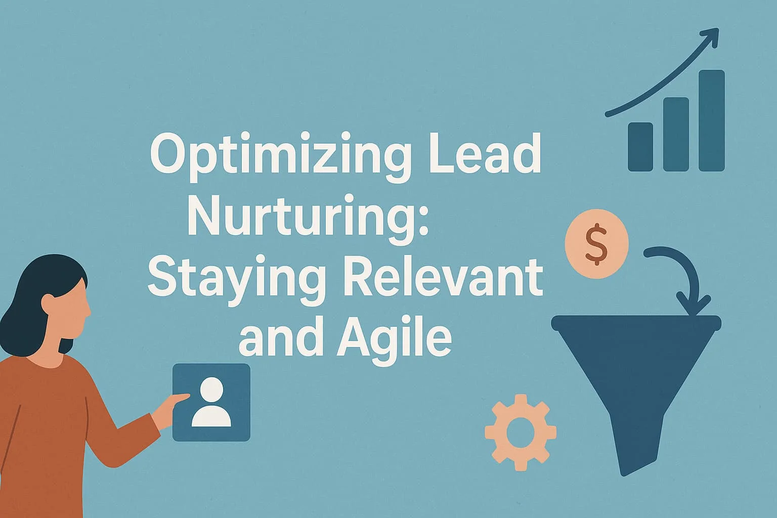 “Illustration showcasing strategies for nurturing leads and maintaining relevance to drive sales growth”.