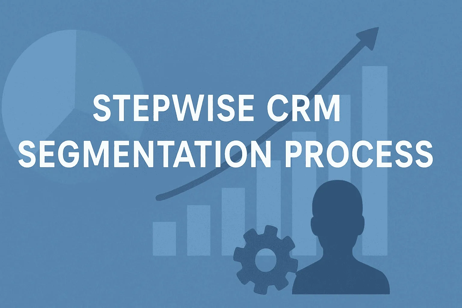 “Infographic depicting a stepwise CRM segmentation process, highlighting data analysis and customer insights for effective database management”.